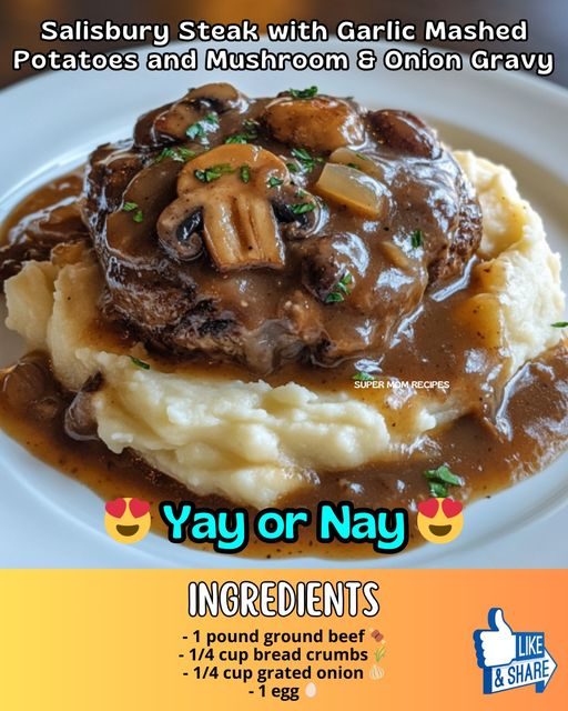 Salisbury Steak with Garlic Mashed Potatoes and Mushroom & Onion Gravy